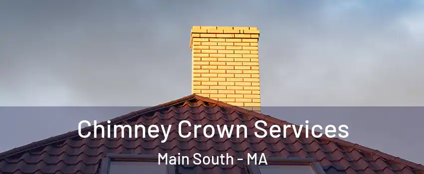 Chimney Crown Services Main South - MA