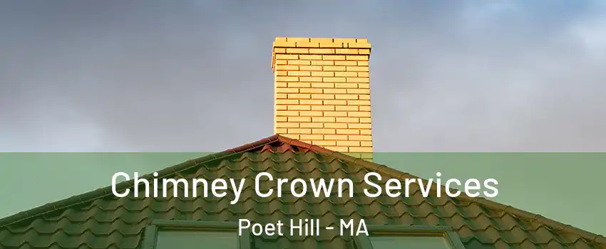 Chimney Crown Services Poet Hill - MA
