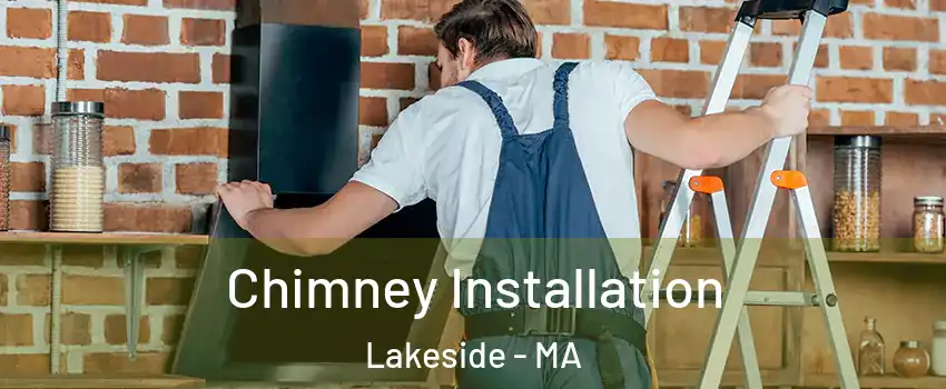 Chimney Installation Lakeside - MA