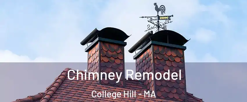 Chimney Remodel College Hill - MA