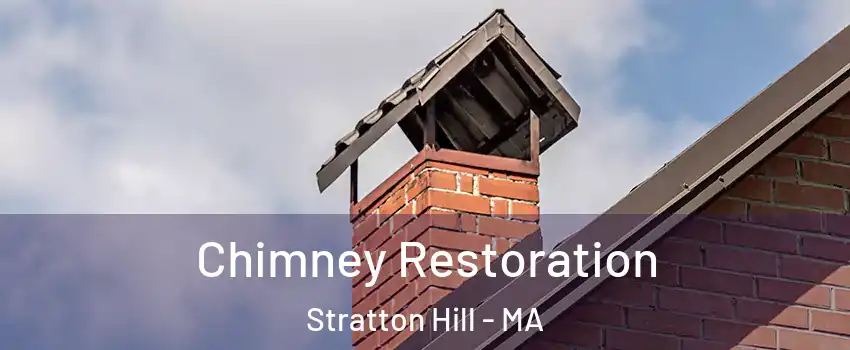 Chimney Restoration Stratton Hill - MA