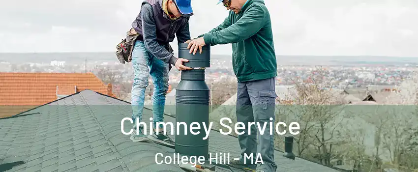 Chimney Service College Hill - MA
