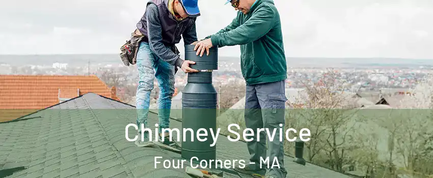 Chimney Service Four Corners - MA