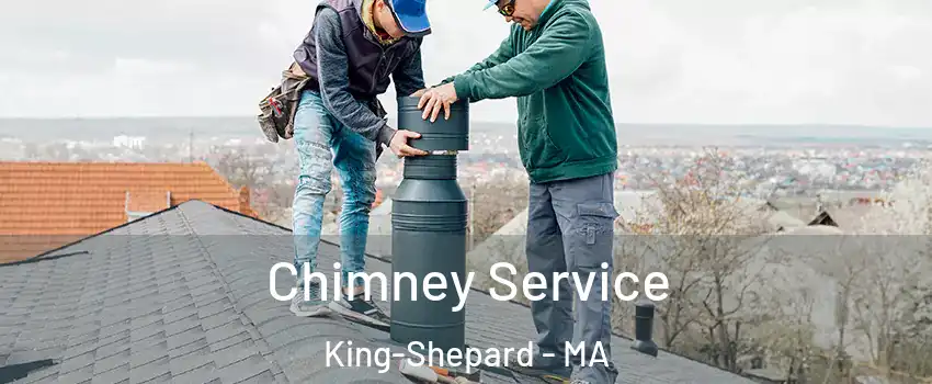 Chimney Service King-Shepard - MA