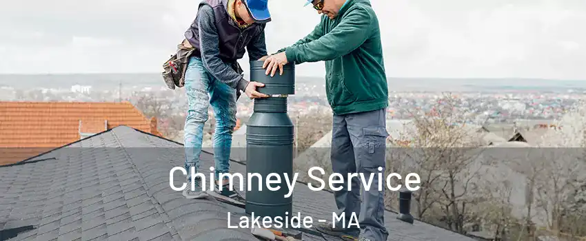 Chimney Service Lakeside - MA
