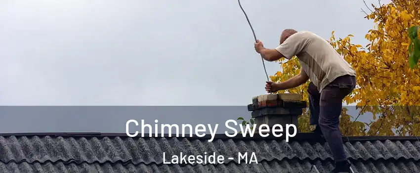 Chimney Sweep Lakeside - MA
