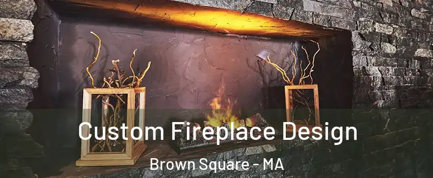 Custom Fireplace Design Brown Square - MA