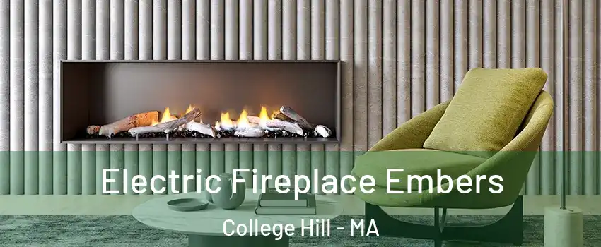 Electric Fireplace Embers College Hill - MA