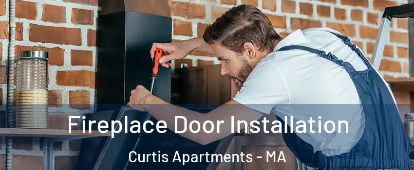 Fireplace Door Installation Curtis Apartments - MA