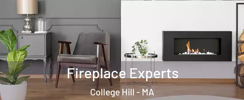 Fireplace Experts College Hill - MA