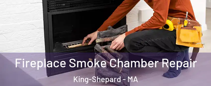 Fireplace Smoke Chamber Repair King-Shepard - MA
