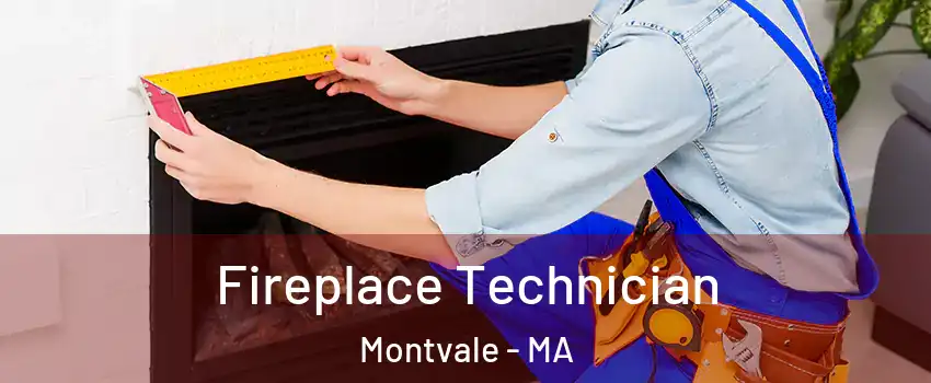 Fireplace Technician Montvale - MA