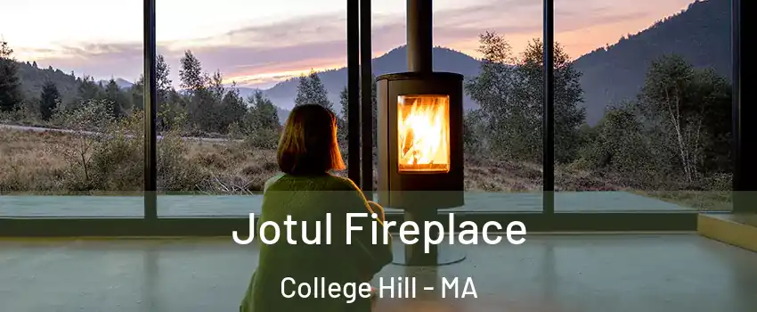Jotul Fireplace College Hill - MA