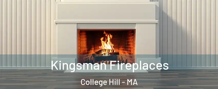 Kingsman Fireplaces College Hill - MA