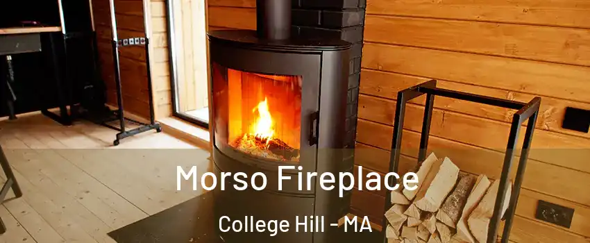 Morso Fireplace College Hill - MA