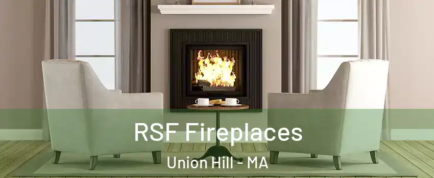 RSF Fireplaces Union Hill - MA
